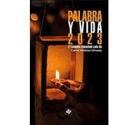 PALABRA Y VIDA 2023 EL EVANGELIO COMENTADO DIA A DIA