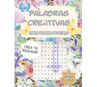 Palabras Creativas: Un viaje consciente inspirado en los principios de la atención plena (Creatividad Maravillosa)”