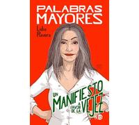 Palabras mayores: Un manifiesto a favor de la vejez: 4002