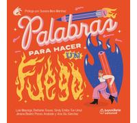 Palabras para hacer un fuego: I Concurso de Literatura Infantil y Juvenil
