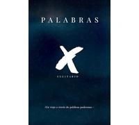 Palabras: Un viaje a través de palabras poderosas