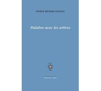 Palabre avec les arbres