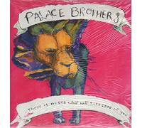 Palace Brothers - There Is No One What Will Take Care Of You