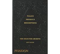 Palace product descriptions. The selected archive. Ediz. a colori