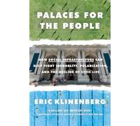 Eric Klinenberg Palaces for the People (Tascabile)