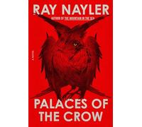 Palaces of the Crow: A Novel