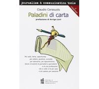 "Paladini di Carta" per Soldi, Fama, Opportunità, per Potere, Giustizia, Curiosi