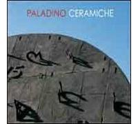 Paladino ceramiche. Ediz. italiana e inglese