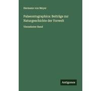 Palaeontographica: Beiträge zur Naturgeschichte der Vorwelt: Vierzehnter Band