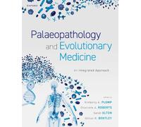 Palaeopathology and Evolutionary Medicine (Tascabile)