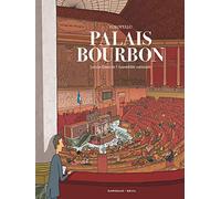 Palais Bourbon: Les coulisses de l'Assemblée Nationale