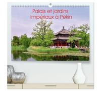 Palais et jardins impériaux à Pékin (Calendrier mural 2026 DIN A2 vertical) calendrier de bureau: Architecture en phase avec la nature
