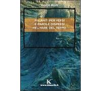 Palamiti per versi e parole dispersi nel mare del tempo