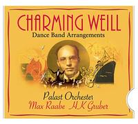 Palast Orchester & Max Raabe, Das - Charming Weill