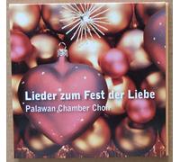 Palawan Chamber Choir - Palawan Chamber Choir - Lieder zum Fest der Liebe