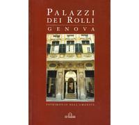 Palazzi dei Rolli, Genova. Patrimonio dell'umanità