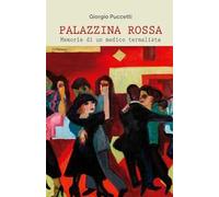 Palazzina rossa. Memorie di un medico termalista