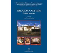 Palazzo Altieri. Oriolo Romano. Restauro e la valorizzazione dell'area museale di Palazzo Altieri