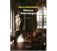 Palazzo Bosconegro [Paperback] [Jul 19, 2024] Debenedetti, Marco