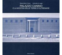 Palazzo Canino e la Mostra delle Terre d'Oltremare - [Officina Edizioni]