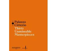 Palazzo Citterio. Thirty unmissable masterpieces