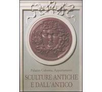 Palazzo Colonna. Appartamenti. Sculture antiche e dall'antico