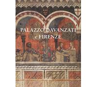 Palazzo Davanzati e Firenze