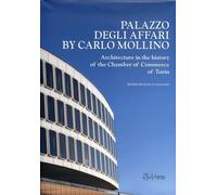 Palazzo degli Affari by Carlo Mollino. Architecture in the History of the Chambe