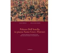 Palazzo dell'Antella in piazza Santa Croce Florence. History, families and...