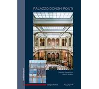 Palazzo Donghi Ponti. Padova. Ediz. inglese