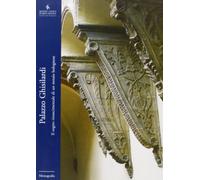 Palazzo Ghisilardi. Il sogno rinascimentale di un notaio bolognese