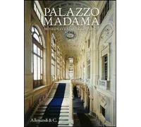 Palazzo Madama. Museo Civico d'Arte Antica - [Umberto Allemandi]