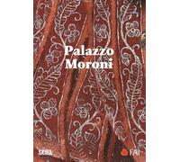 PALAZZO MORONI - COLOMBI M. (Curatore) - Skira