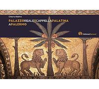 Palazzo reale e Cappella Palatina a Palermo