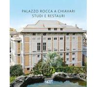 Palazzo Rocca a Chiavari. Studi e restauri