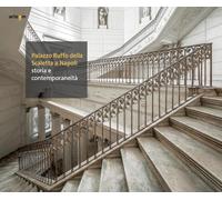 Palazzo Ruffo della Scaletta a Napoli. Storia e contemporaneità