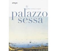 Palazzo Sessa. Goethe-Institut a Napoli