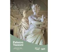 Palazzo Tozzoni. Guida alla visita