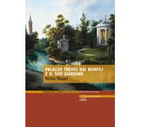Palazzo Treves dei Bonfili e il Suo Giardino - [Il Poligrafo]