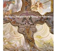 Palazzo Valguarnera Gangi a Palermo - [Edizioni Caracol]