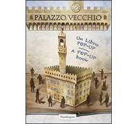 Palazzo vecchio. Un libro pop-up. Ediz. italiana e inglese