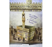 Palazzo vecchio. Un libro pop-up. Ediz. italiana e inglese