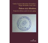 Palcos e(n) ditadura: Perspectivas ibéricas a partir do teatro galego: 97
