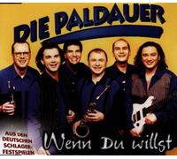 Paldauer,die - Wenn du Willst