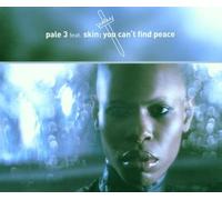 Pale 3 Feat.Skin - You Can'T Find Peace