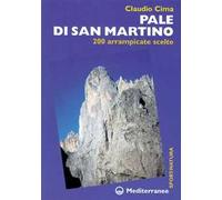Pale di San Martino. 200 arrampicate scelte