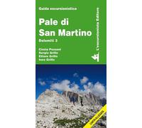 Pale di San Martino. Dolomiti 3. Con cartina 1:50000 - Grillo Sergio, Pezz...