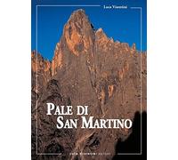 Pale di San Martino. Escursionismo e vie normali di salita alle cime