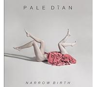 Pale Dian - Narrow Birth