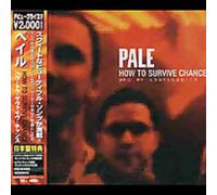 Pale - How To Survive Chance